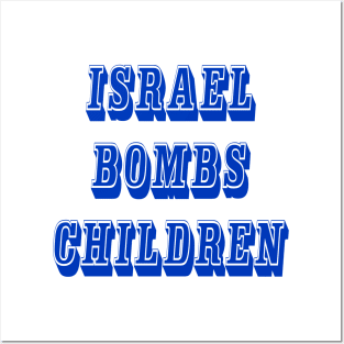 Israel Bombs Children - Back Posters and Art